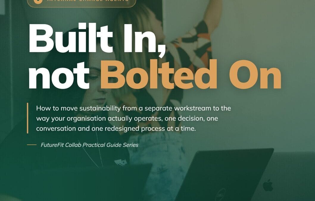 Built In, Not Bolted On | Embed Sustainability Properly